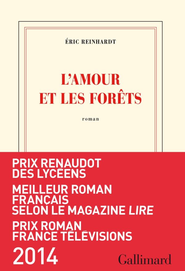 L'amour et les forêts (Eric Reinhart)