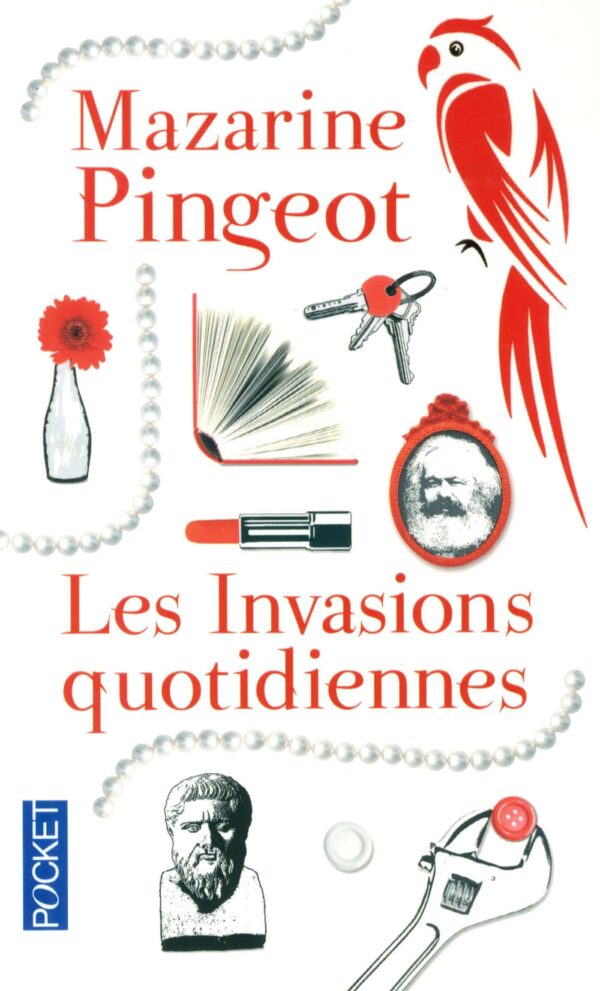 Les invasions quotidiennes (Mazarine Pingeot)