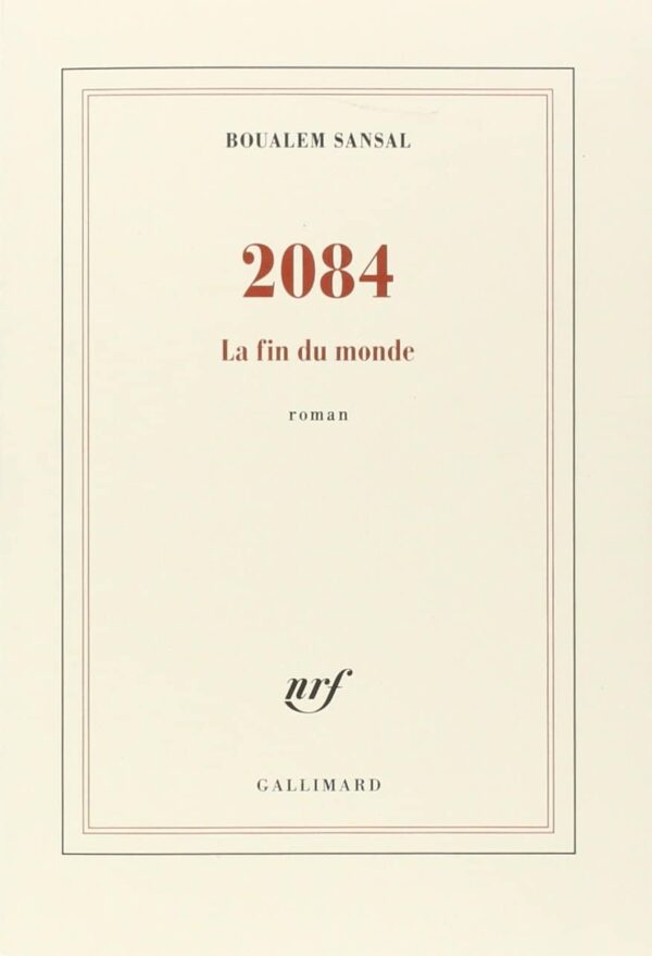 2084, la fin du monde (Boualem Sansal)