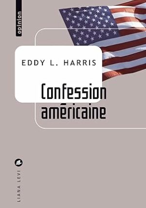 Confession américaine (Eddy L. Harris)