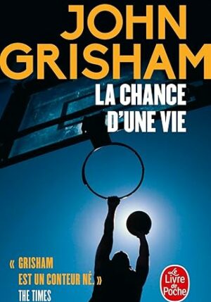 La chance d'une vie (John Grisham)