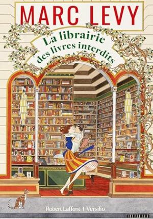 La librairie des livres interdits ( Marc Lévy)