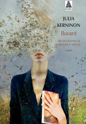 Buvard ( Julia Kerninon)