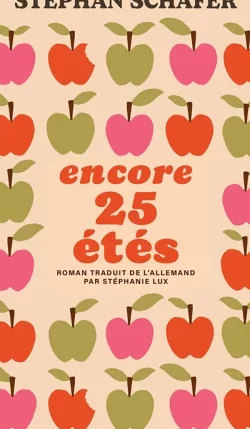 Encore 25 étés (Stephan Schäfer)