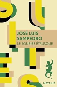 Le sourire étrusque (José Luis Dampedro)