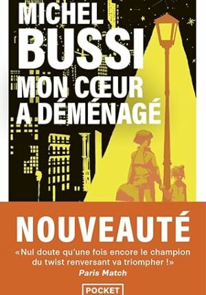 Ton coeur a déménagé (Michel Bussi)