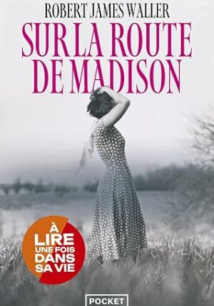 Sur la route de Madison (Robert James Waller)