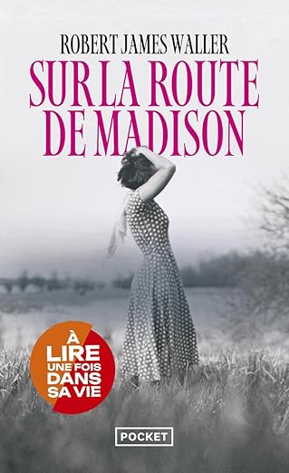 Sur la route de Madison (Robert James Waller)