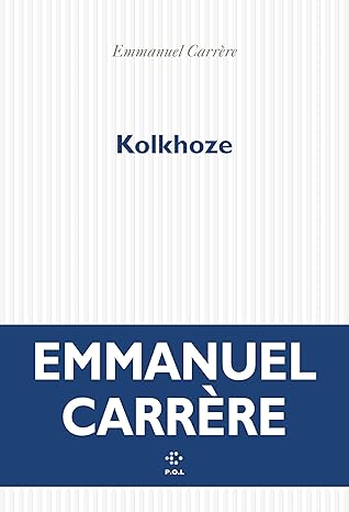 kolkhoze (Emmanuel Carrère)