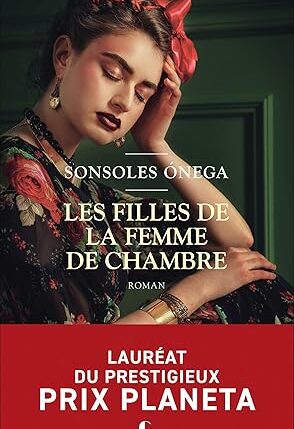 Les filles de la femme de chambre (Sonsoles Onega)