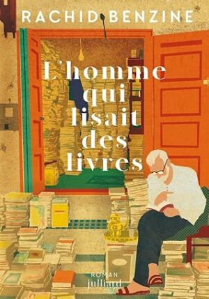 L'homme qui lisait des livres ( Rachid Benzine)