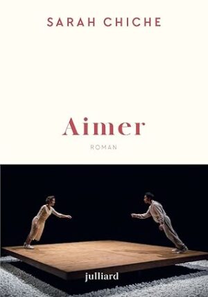 Aimer ( Sarah Chiche)