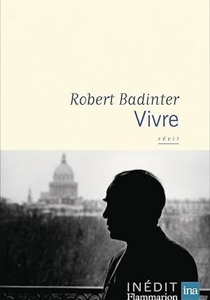 Vivre (Robert Badinter)