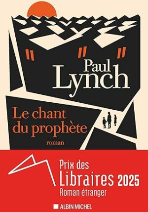 Le chant du prophète (Paul Lynch)