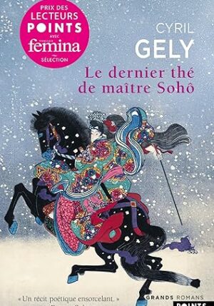 Le dernier thé de Maître Soho (Cyril Gely)