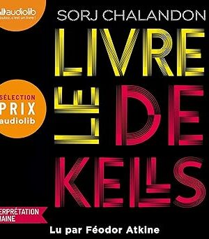 Le livre de Kells (Sorj Chalandon)