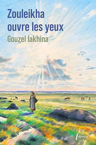 Zouleikha ouvre les yeux (Gouzel Iakhina)