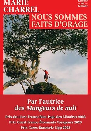 Nous sommes faits d'orage (Marie Charrel)