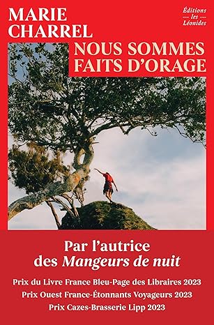 Nous sommes faits d'orage (Marie Charrel)