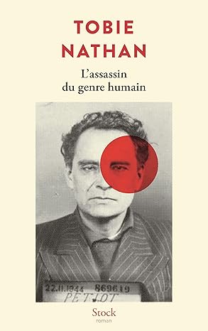 L'assassin du genre humain (Tobie Nathan)
