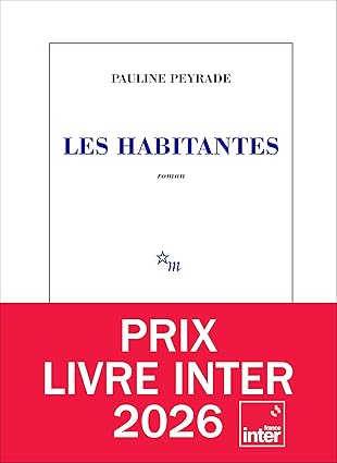 Les habitantes ( Pauline Peyrade)