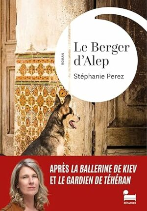 Le berger d'Alep (Stéphanie Pérez)