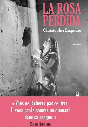La rosa perdida (Christopher Laquieze)