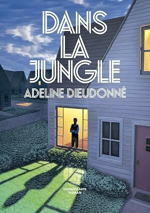 Dans la jungle (Adeline Dieudonné)